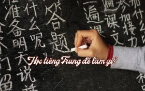 Học tiếng Trung để làm gì