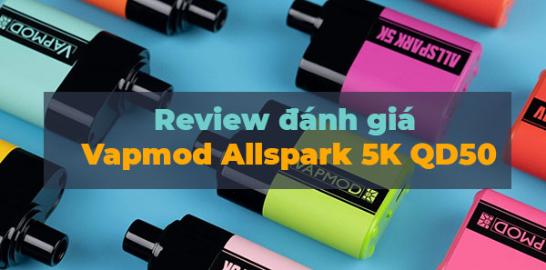 review Vapmod AllSpark 5K QD50