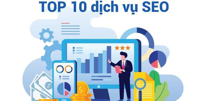 Top 10 công ty dịch vụ SEO chuyên nghiệp hàng đầu hiện nay