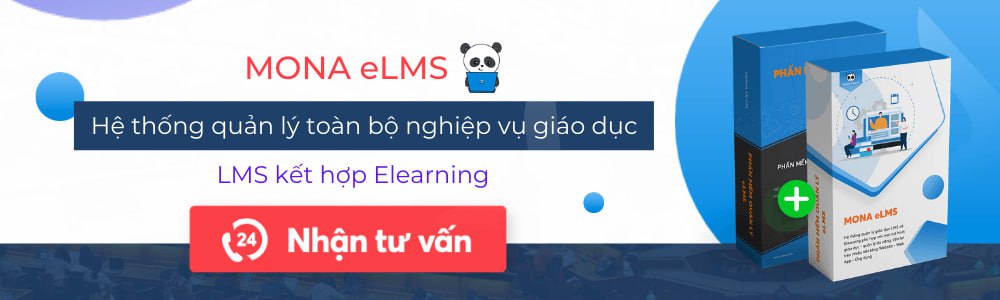 Mona eLMS là hệ thống quản lý học tập tốt nhất hiện nay