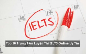 trung tâm luyện thi ielts online uy tín