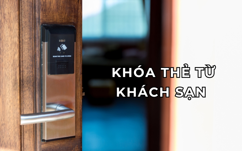 khóa thẻ từ khách sạn