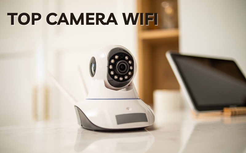 top camera wifi