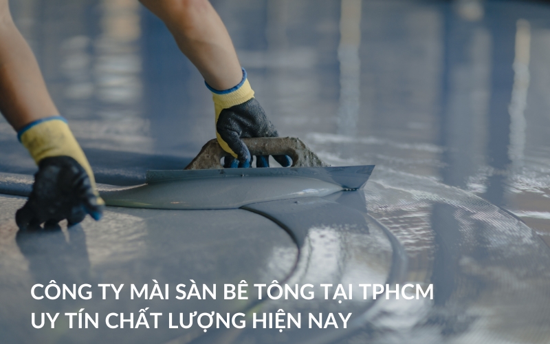 công ty mài sàn bê tông tại tphcm