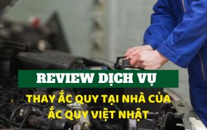 Thay ắc quy tại nhà của Ắc Quy Việt Nhật