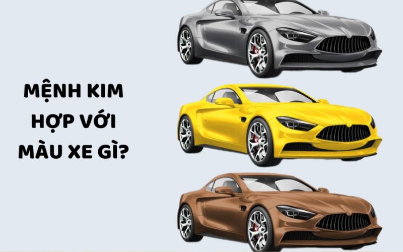 Màu sắc xe hợp mệnh Kim