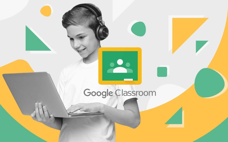 Ứng dụng quản lý lớp học Google Classroom