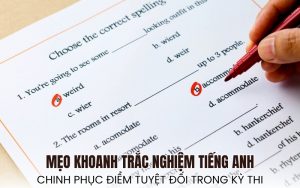 mẹo khoanh trắc nghiệm tiếng Anh